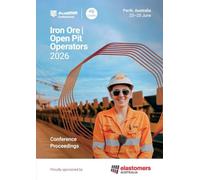 Iron Ore and Open Pit Operators Conference 2026 Proceedings