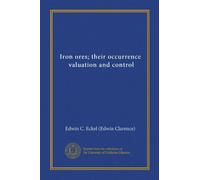 Iron ores; their occurrence, valuation and control