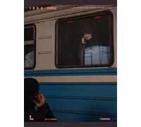 Iron People /anglais: Life and war along the railway tracks in Ukraine