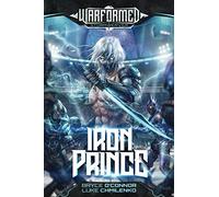 Iron Prince: A Progression Sci-Fi Epic (Warformed: Stormweaver)