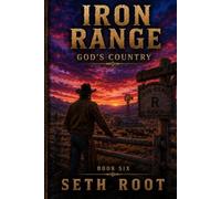 Iron Range: God's Country (The Iron Range)