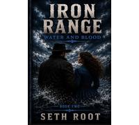 Iron Range: Water and Blood (The Iron Range)