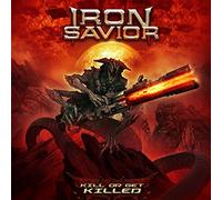 Iron Savior Kill Or Get Killed (CD) Album Digipak (Importación USA)