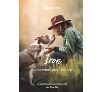 Iron un combat pour La vie