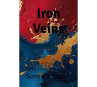 Iron Veins: The Quiet Power of Daily Discipline