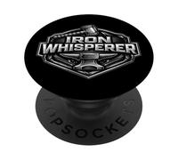 Iron Whisperer Funny Herrero Metalworker Metal Worker Fun PopSockets PopGrip Adhesivo