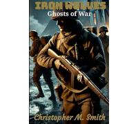 Iron Wolves: Ghosts of War