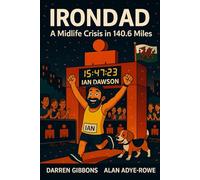 IRONDAD: A Midlife Crisis in 140.6 Miles