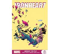 IRONHEART: MEANT TO FLY: 2