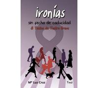 Ironías sin fecha de caducidad: 8 textos breves