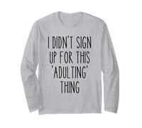 Ironic Funny I Didn'T Sign Up for This Adulting Things Humor Manga Larga