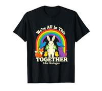 Ironic Funny Todo Esto Juntos como rehenes Diciendo Camiseta