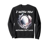Ironic I Wish You Nothing But Bad Luck Espejo Roto Sudadera