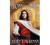 Irons in the Fire: 1 (Chronicles of the Lescari Revolution, 1)