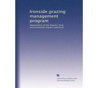 Ironside grazing management program: Department of the Interior, final environmental impact statement