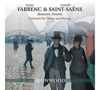 Ironwood - Farrenc & Saint-Saens: Quintets For Piano And Strings