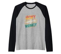 Irony The Opposite Of Wrinkly Clever English Humor ------ Camiseta Manga Raglan
