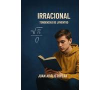 IRRACIONAL: Tendencias de Juventud