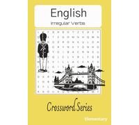 Irregular Verbs Crossword Series - Learn English Step by Step | Level 2 - Elementary | 55 crucigramas | Ideal para niños y niñas de 8 a 10 años de llÀmÁ ediciones
