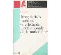 Irrégularités Internes Et Efficacité Internationale De La Nationalité
