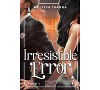 Irresistible Error (Tomo 1)