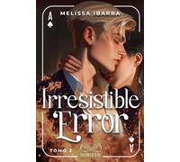 Irresistible Error (Tomo 2)