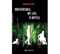 Irreversible My Life A Battle (ebook)