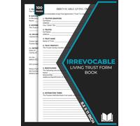 Irrevocable Living Trust Form Book: Asset Protection and Inheritance Planning Doc | Estate Planning & Wealth Transfer Forms | 50 Forms