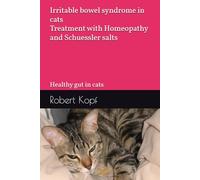 Irritable bowel syndrome in cats - Treatment with Homeopathy and Schuessler salts: Healthy gut in cats