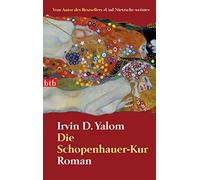 Irvin D. Yalom Almuth Carstens Die Schopenhauer-Kur: Roman: 73588 (Tapa blanda)