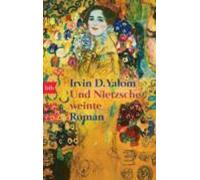 Irvin D Yalom Und Nietzsche weinte (Tapa blanda)