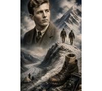 IRVINE: The Untold Story of Andrew Comyn Irvine, The Day Everest Kept Its Secret. Based On True Events.