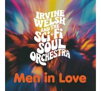 Irvine Welsh & The Sci-Fi Soul Orchestra – Men in Love – Vinilo 12"