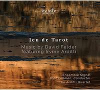 Irvinei Arditti - Jeu De Tarot: Music By David Felder
