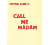 Irving berlin: call me madam (vocal score)