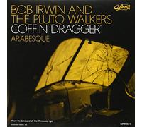 Irwin, Bob & the Pluto Walkers - Coffin Dragger / Arabesque [Vinilo]