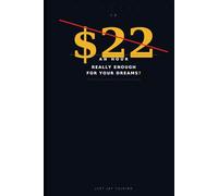 Is $22 an Hour Really Enough for Your Dreams?: A Practical Guide to Building a Life That Doesn't Collapse