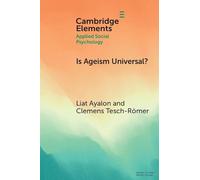 Is Ageism Universal? (Elements in Applied Social Psychology)