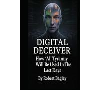 Is AI a Weaponized Voice of the Antichrist to Deceive, Dominate, and Destroy? (AI, God's Plan and the Antichrist)
