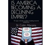 IS AMERICA BECOMING A DECLINING EMPIRE?: All signs indicate a nation heading towards isolationism