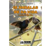 Is andalas de sa vida. I sentieri della vita