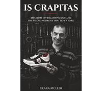 IS CRAPITAS: THE STORY OF WILLIAM PISEDDU AND THE SARDINIAN DREAM THAT LEFT A MARK