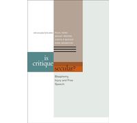 Is Critique Secular?: Blasphemy, Injury, and Free Speech