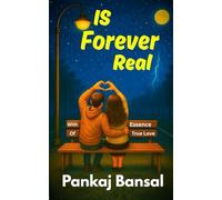 Is Forever Real: With essence of True love