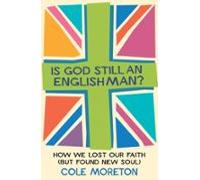 Is God Still An Englishman? (ebook)