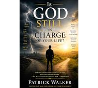 Is God Still In Charge of Your Life? (Walking With God)