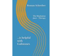 ...is helpful with Gallstones: The Manhattan Juice - Therapy