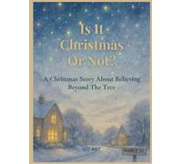 Is it Christmas or not?: A heartfelt story full of the true spirit of Christmas - offering support for parents and gently preparing children for the ... love, and meaning of the holiday alive.