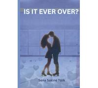 Is It Ever Over ?: 1
