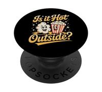 Is It Hot Outside Snack Movie Popcorn Joke |- PopSockets PopGrip Adhesivo